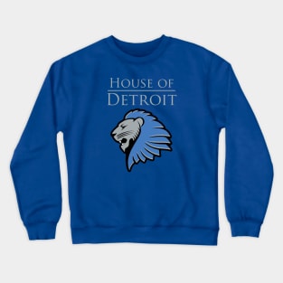 House of Detroit Crewneck Sweatshirt